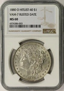 1880-O VAM-7 錆びた日付 ヒットリスト-40 モルガン・ダラー $1 MS 60 NGC｜WORLD RESOURCE【KING店】