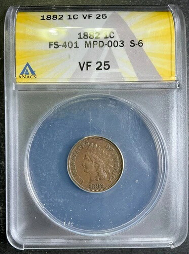 ANACS VF25 1882年 インディアンヘッド セント FS-401 スノー 6 S-6 数字 パール ミント エラー A8｜WORLD RESOURCE【KING店】