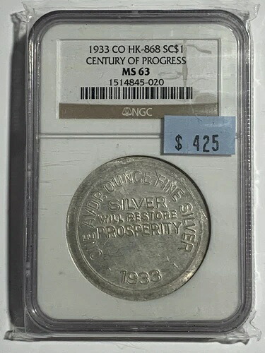 センチュリー・オブ・プログレス 1933年、コロラド州、HK-868 1オンス .999 純銀 NGC MS63