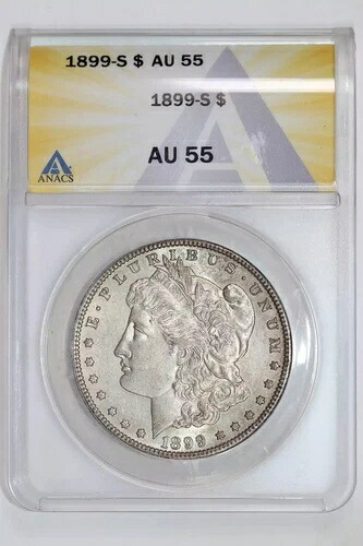 1899-S モルガン・ダラー ANACS AU55
