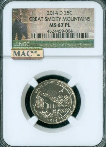 2014 D グレート・スモーキー・マウンテンズ クォーター NGC MS67 PL MAC スポットレス 2ND 最高級グレード