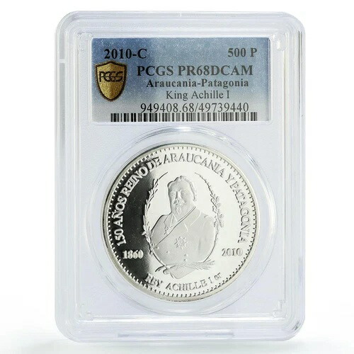フランス アラウカニア パタゴニア 500ペソ キング・アキレウス1世 PR68 PCGS 銀貨 2010年