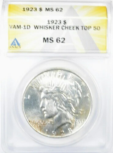 1923 年ピース ダラー - ANACS 62 - 有名な VAM 1D ウィスカー チーク ヴァリエーション付き!!