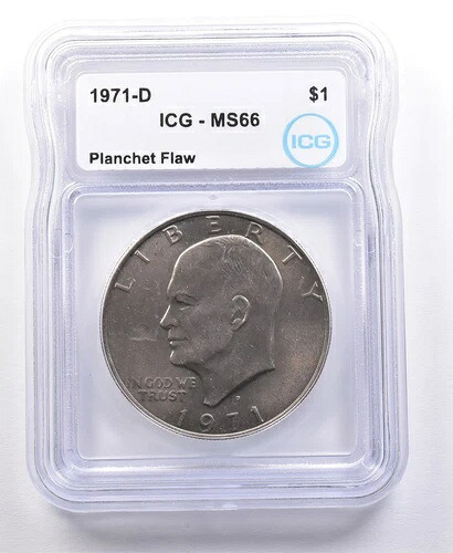 エラー 1971-D アイゼンハワー 1ドル プランシェット 欠陥 MS66 ICG *4672｜WORLD RESOURCE【KING店】