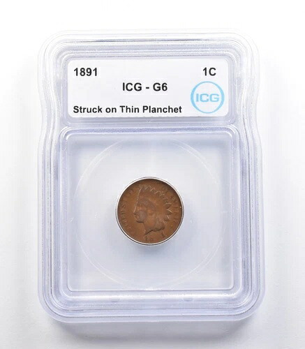 1891年インディアンヘッドセント ミントエラー 薄い板金に打刻 G6 ICG *2292|WORLD RESOURCE【KING店】