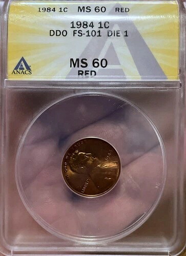1984 1C DDO FS-101、ダイ1、赤 MS60 ANACS 素晴らしいコイン|WORLD RESOURCE【KING店】