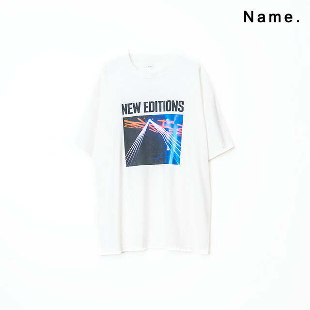 Name. ネーム LOOSE FIT TEE \
