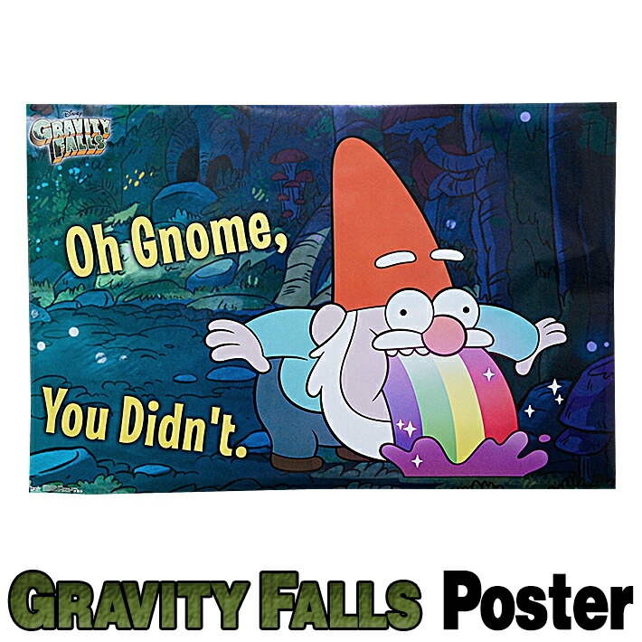 楽天市場 あす楽 正規品 グラビティフォールズ ポスター ノーム Gravity Falls Poster Oh Gnome You Didn T Disney ディズニーチャンネル 86ｘ56 Foothill Gardens