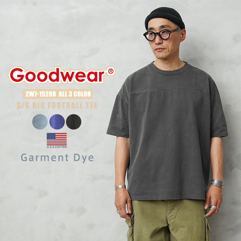 【最短即日発送】クーポンで15%OFF★★Goodwear グッドウェア 2W7-15208 USAコットン S/S ガーメントダイ フットボール Tシャツ BIG【T】｜メンズファッション アメカジ 半袖 フットボールTシャツ ビッグサイズ 無地 カジュアル シンプル ブランド
