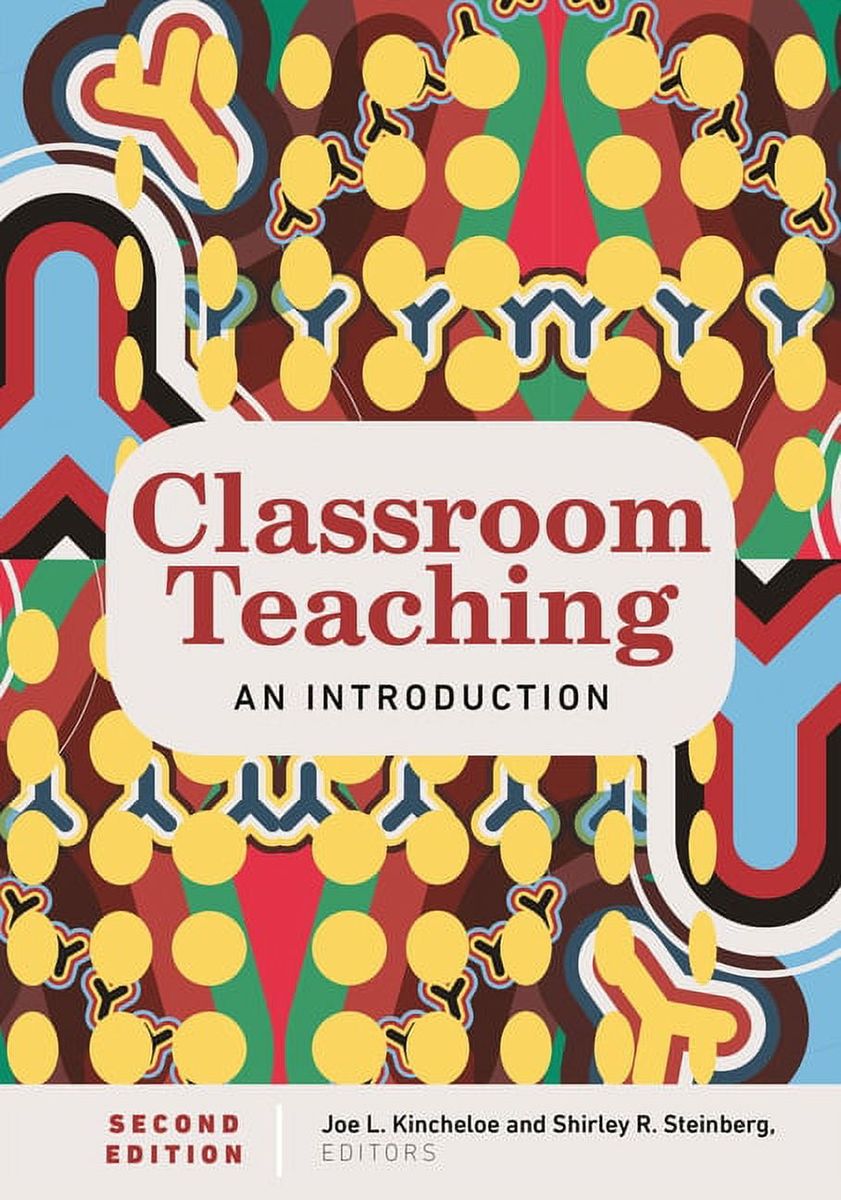 [送料無料] クラスルーム・ティーチング入門 第2版 (ペーパーバック) [海外通販] | Classroom Teaching: An Introduction Second Edition (Paperback)