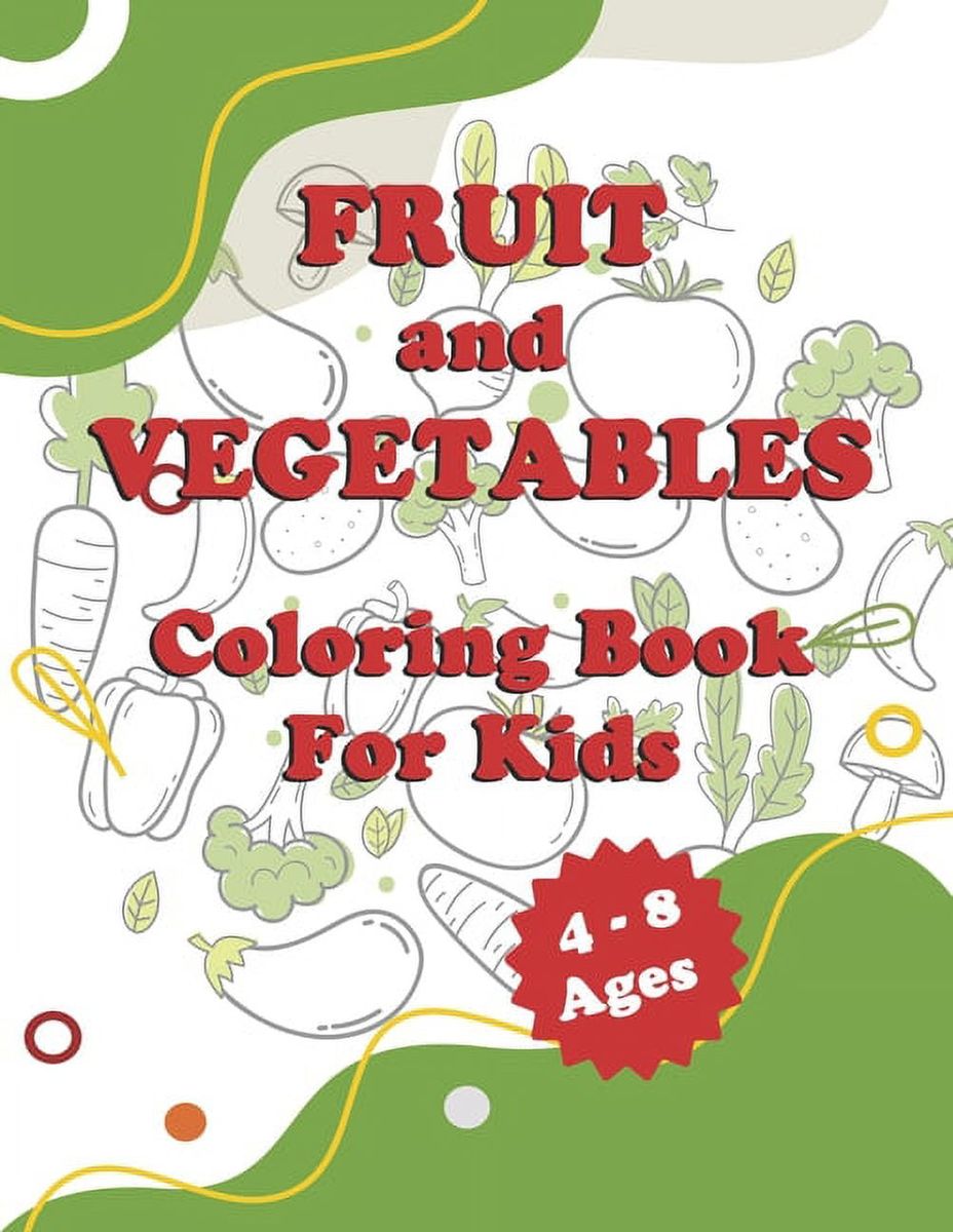 [RDY] [送料無料] Fruit And Vegetables Coloring book for kids 4-8 Ages: 4歳から8歳までの子供のための果物と野菜のぬりえを学ぶ本/26ページ/8.5x11インチ (ペーパーバック) [海外通販] | Fruit And Vegetables Co