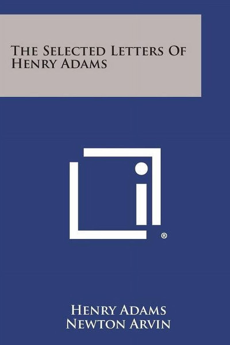 [RDY] [送料無料] ヘンリー・アダムスの手紙 (ペーパーバック) [海外通販] | The Selected Letters of Henry Adams (Paperback)