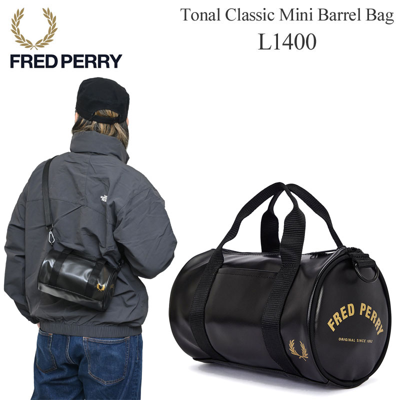 フレッドペリー FREDPERRY ショルダーバッグ レディース メンズ トーナルクラシックミニバレルバッグ Tonal Classic Mini Barrel Bag L1400 2026SS【鞄】2602wann【割引クーポン対象外】｜wanna do