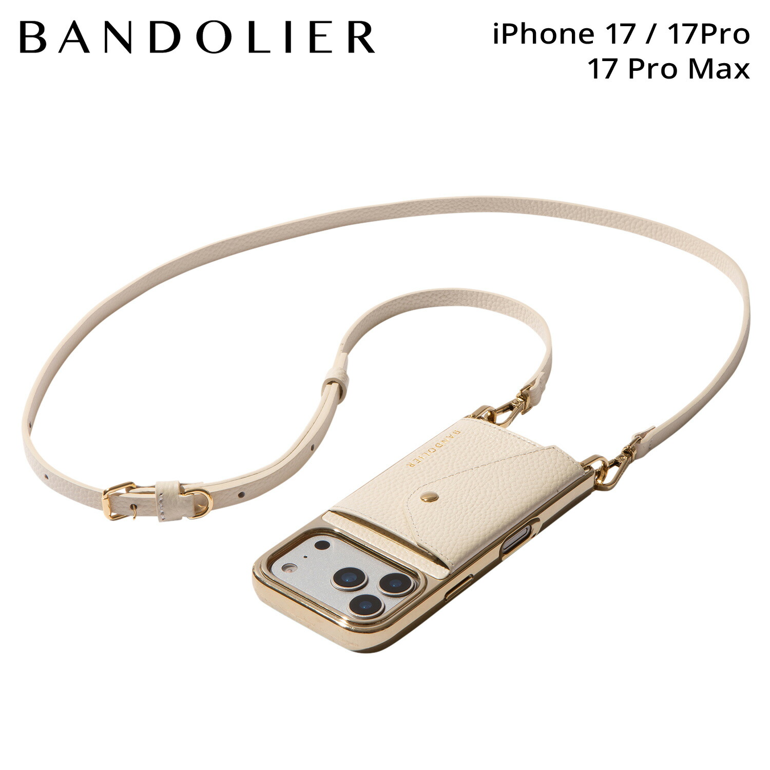 【最大1000円OFFクーポン】 BANDOLIER DONNA CHROME IVORY バンドリヤー スマホショルダー iPhone17 17Pro 17Pro Max スマホケース アイフォン ドナ クロームアイボリー メンズ レディース アイボリー 12DON1001｜Goods Lab＋