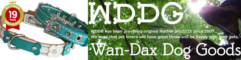 Wan-Dax Dog Goods�����ꥸ�ʥ�������ء��꡼�ɤ䡢��ˡ����ʸ��ѻ��ߤ��갷�äƤ���ޤ���