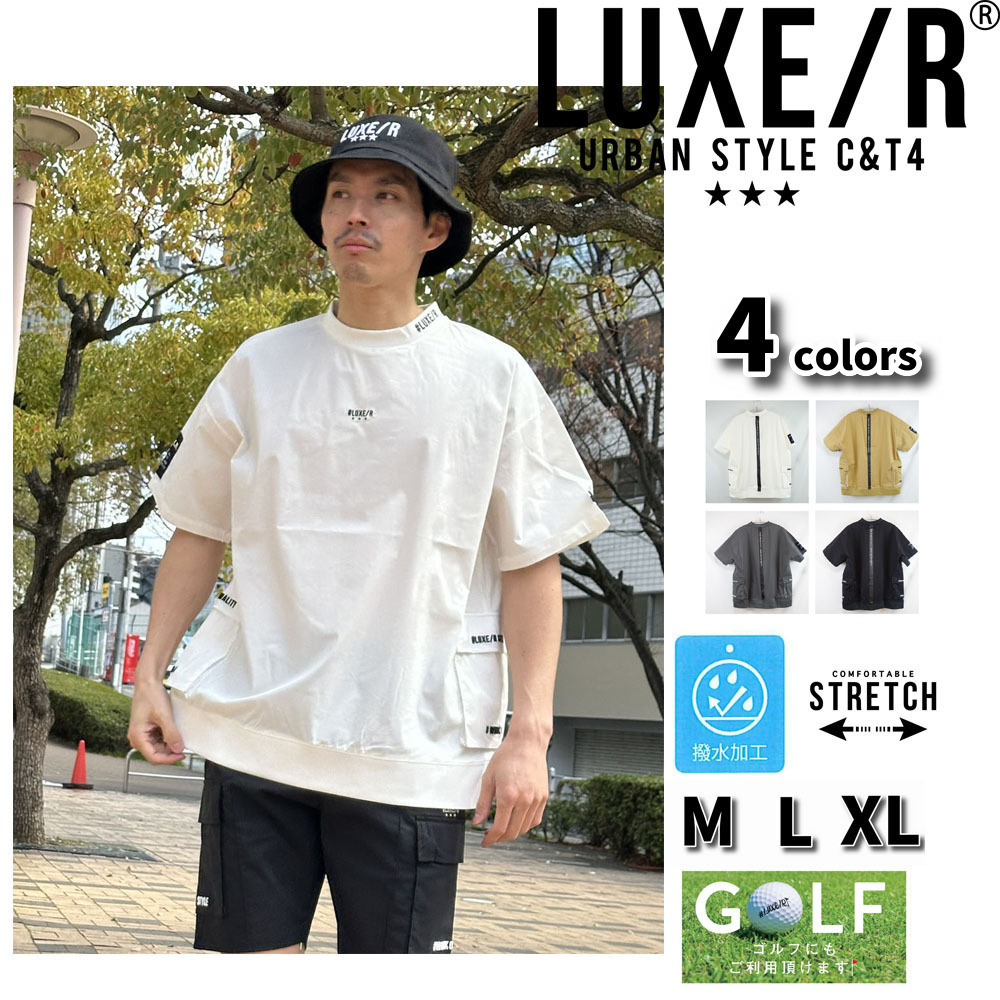 LUXE/R GOLF ラグジュゴルフ ゴルフウェア Tシャツ メンズ レディース 半袖 ストレッチ ブロード サイドポケット モックネック ゆったりサイズ