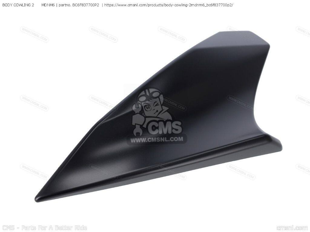 CMS シーエムエス BODY COWLING 2 MDNM6［BC6F837700P2］ MTT690-A YAMAHA ヤマハ アッパーカウル・フロントカウル カウル関連 外装｜ウェビック　店