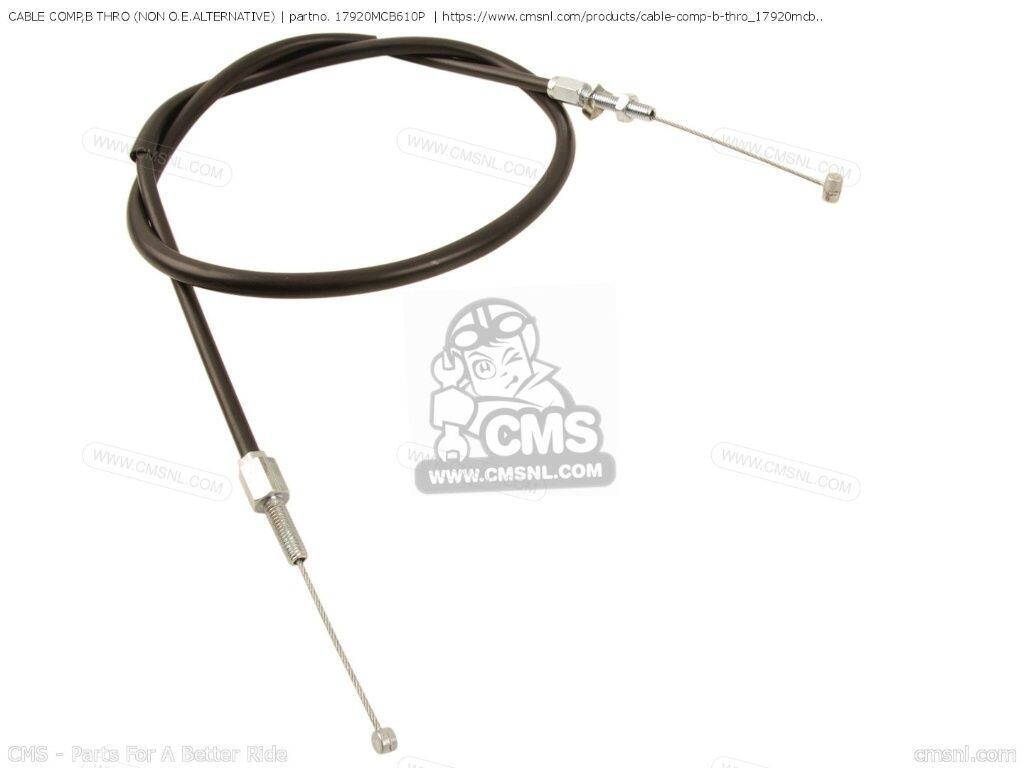 CMS シーエムエス CABLE COMP，B THRO (NON O.E. ALTERNATIVE)［17920MCB610P］ XL650V TRANSALP HONDA ホンダ スロットルワイヤー・アクセルワイヤー ハンドル周辺パーツ ハンドル｜ウェビック　店