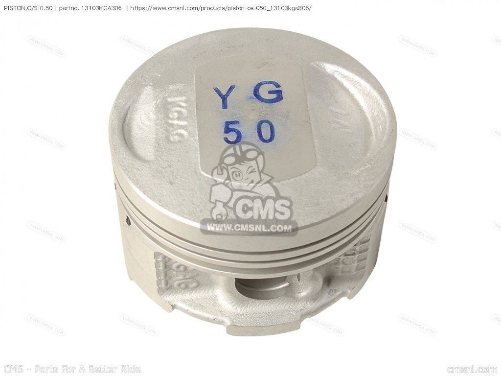 CMS シーエムエス PISTON，O/S 0.50［13103KGA306］ CG125ES XR125L XR125L3 XR125L4 XR125L5 XR125L6 XR125LA HONDA ホンダ ピストン エンジンパーツ エンジン｜ウェビック　店