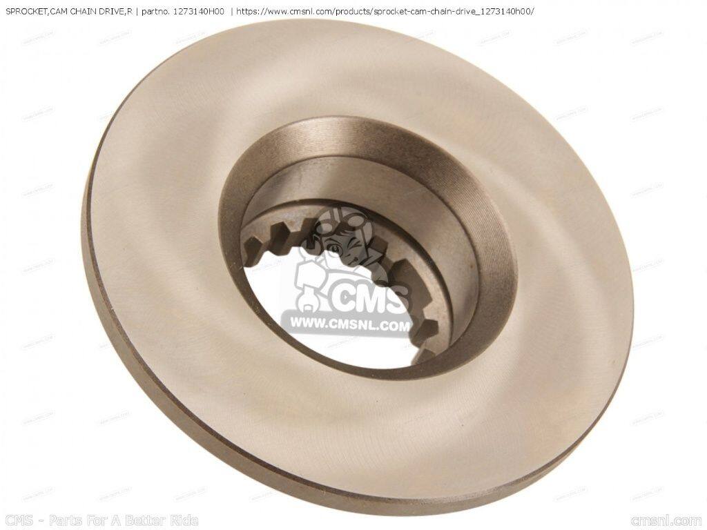 CMS シーエムエス SPROCKET，CAM CHAIN DRIVE，R［1273140H00］ VL1500 INTRUDER VL1500B VL1500BT VL1500T VZ1500 BOULEVARD M90 SUZUKI スズキ カムチェーン エンジンパーツ エンジン｜ウェビック　店