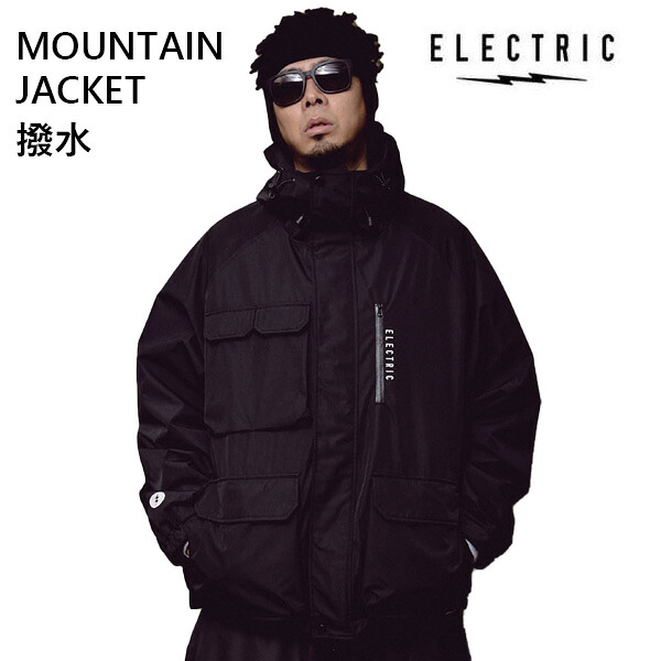 【4/9まで★3000円以上で300円OFFクーポン】エレクトリック スノーボードパーカー ELECTRIC 撥水 MOUNTAIN JACKET / BLACK (E25FJ03) スノーボード フィッシング
