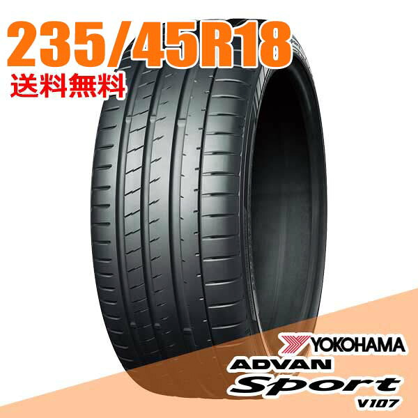 【タイヤ交換可能】2本セット 18インチ 235/45R18 98Y XL YOKOHAMA ｱﾄﾞﾊﾞﾝ ｽﾎﾟｰﾂ V107 サマータイヤ 43,004円