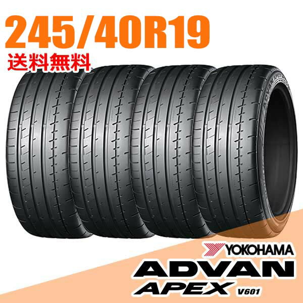 【タイヤ交換可能】4本セット 19インチ 245/40R19 98Y XL YOKOHAMA ヨコハマ APEX エーペックス V601 ADVAN アドバン サマータイヤ