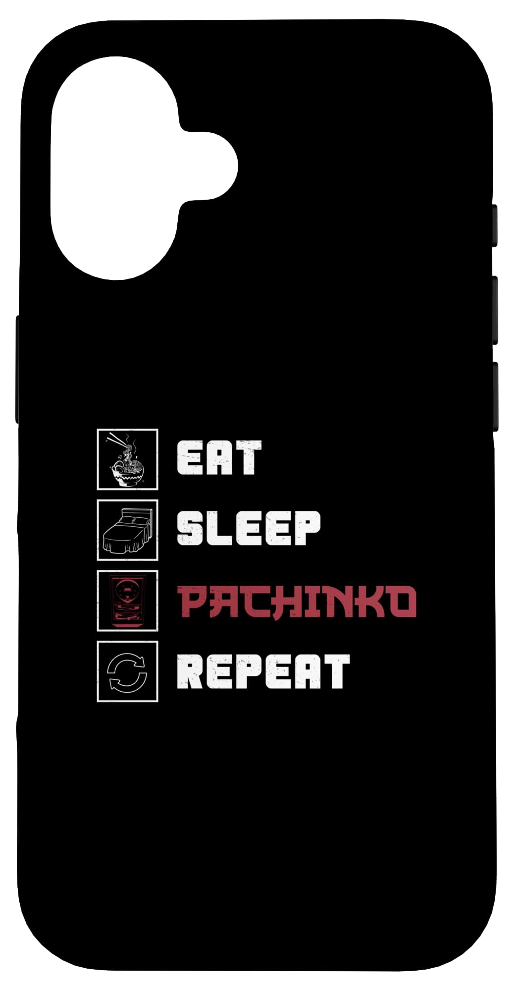 iPhone 16 Eat Sleep おもしろパチンコゲーム 日本のアーケード パチンコ好き スマホケース