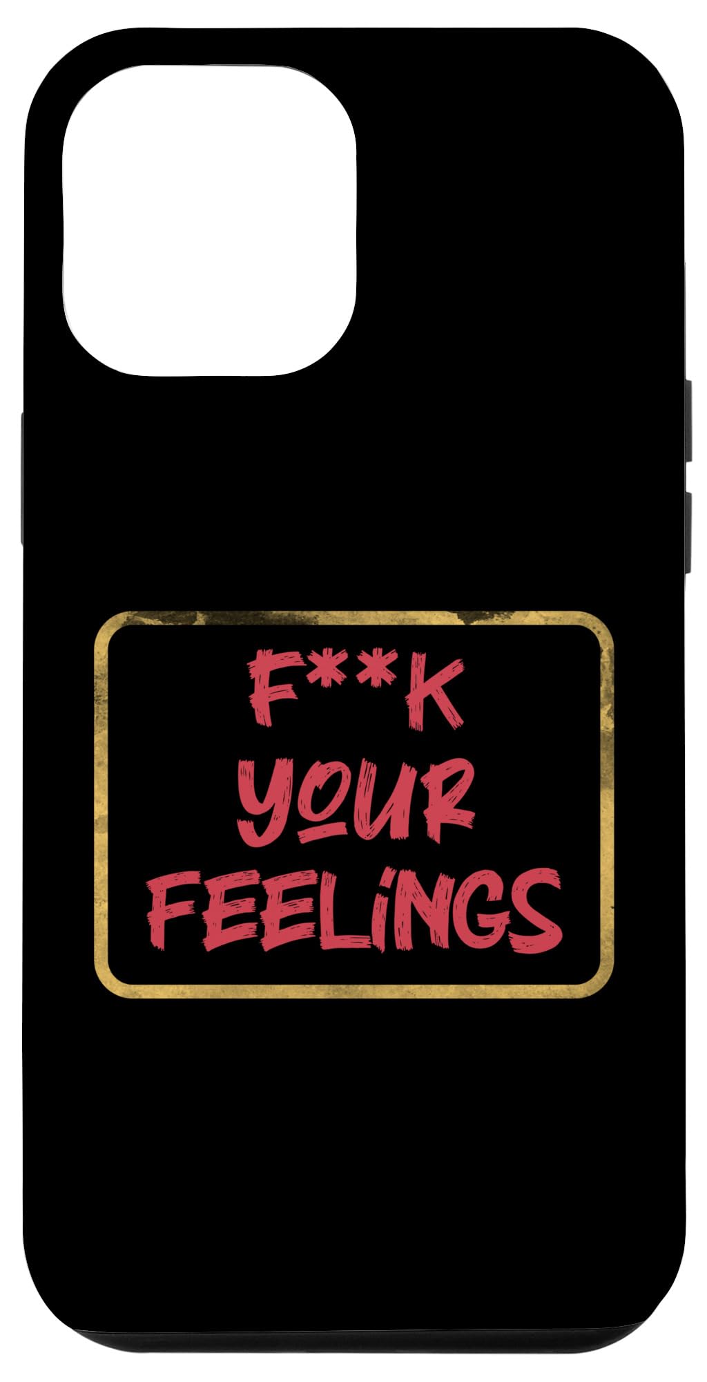 iPhone 14 Plus F#%K Your Feelings モチベーション引用 スマホケース