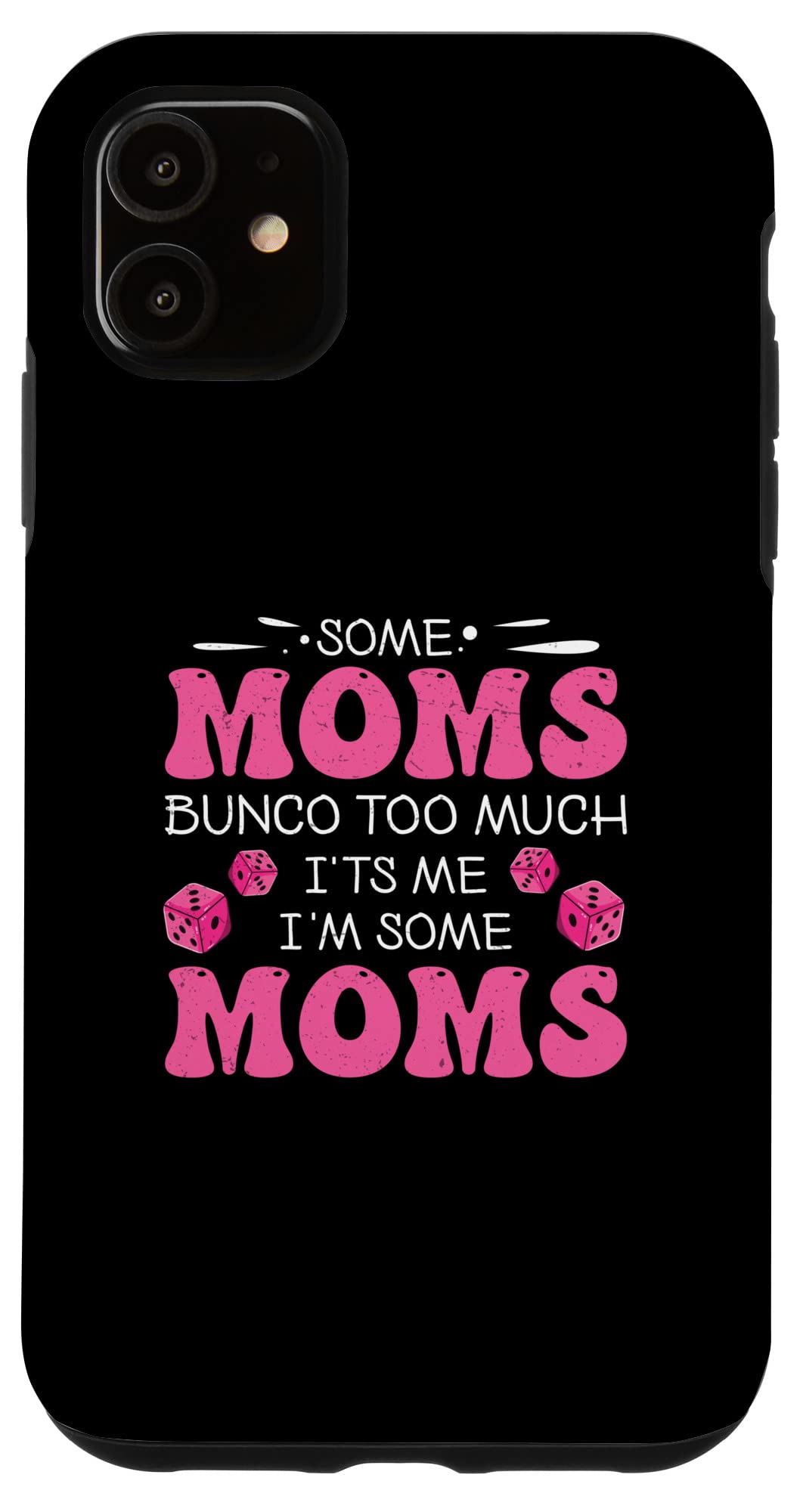 iPhone 11 おかしいBunco 一部のママBunco 多すぎる私だよママもいるよ スマホケース