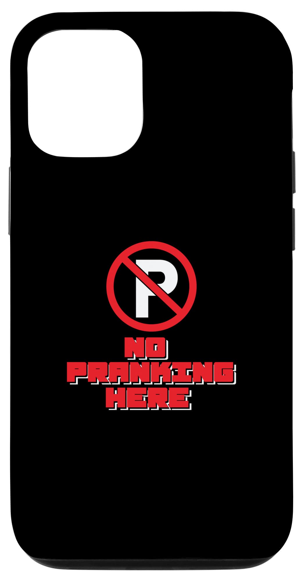 iPhone 12/12 Pro おかしなNo Pranking Here サイン いたずらマスターに スマホケース