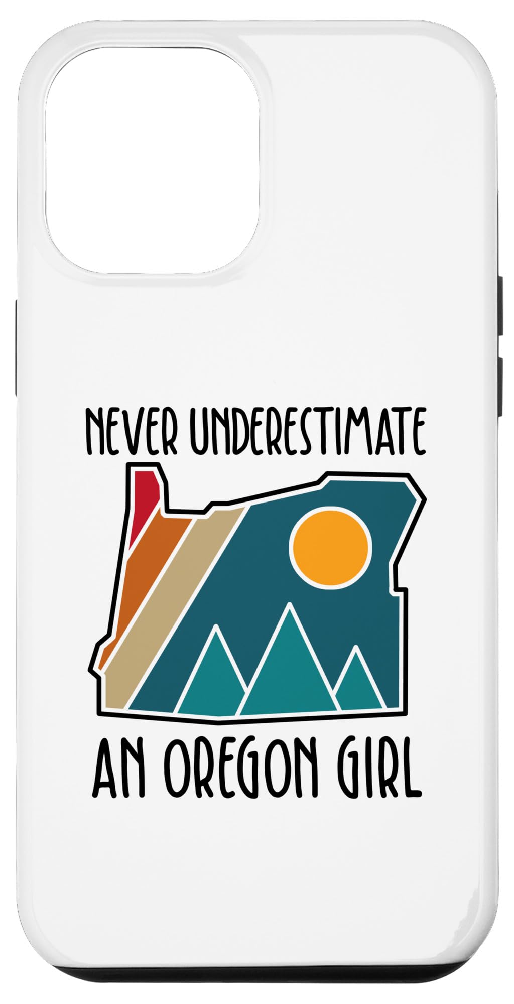 iPhone 14 Pro Max Minimalist Never underestimate an Oregon Girl スマホケース