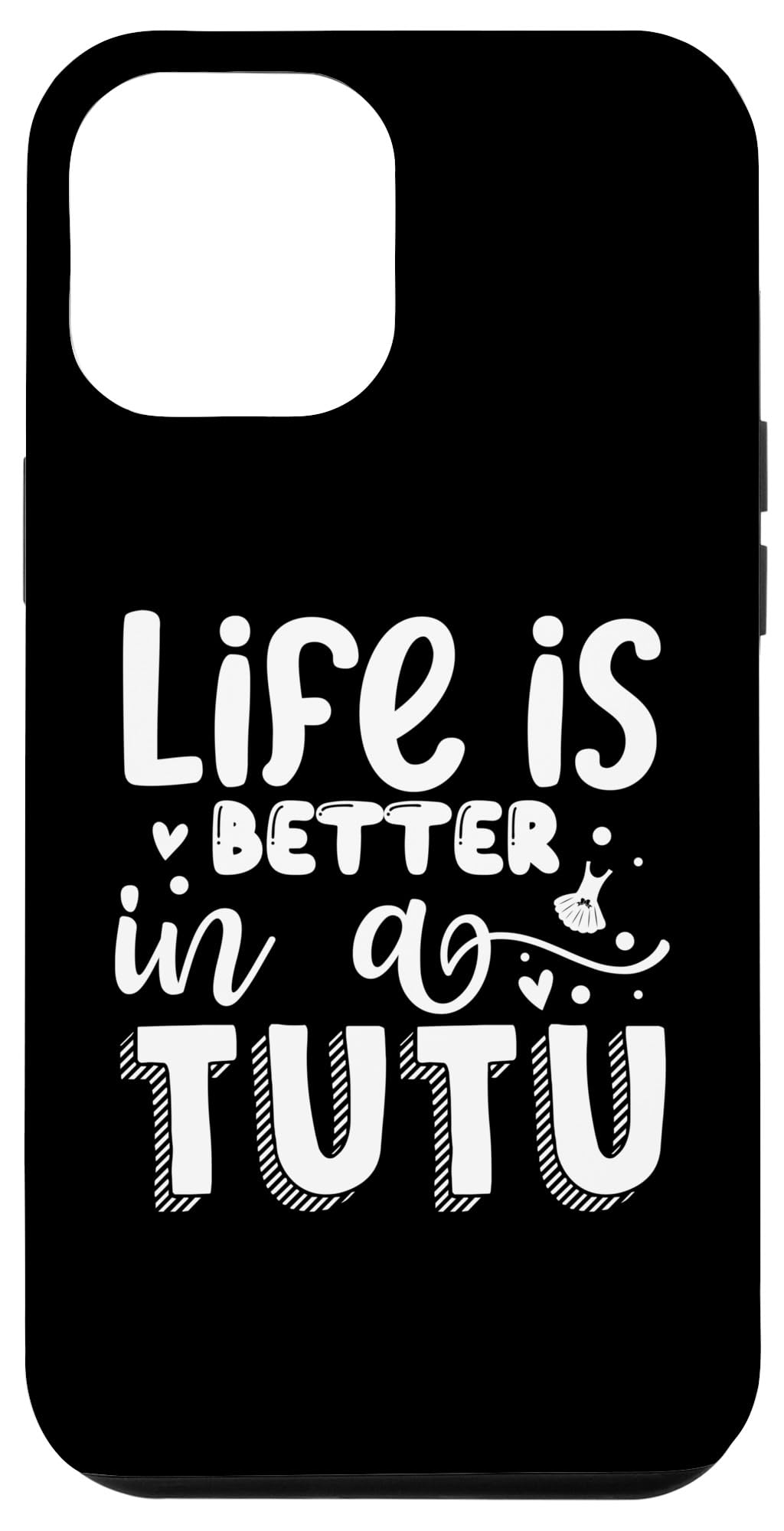 iPhone 14 Plus Life Is Better In A Tututuバレエダンサー パッションダンスリサイタル スマホケース