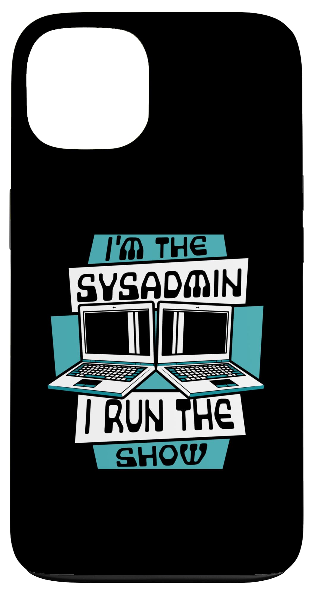 iPhone 13 I Run The Show Admin IT オペレーション コンピューター サイエンティスト 管理者 スマホケース