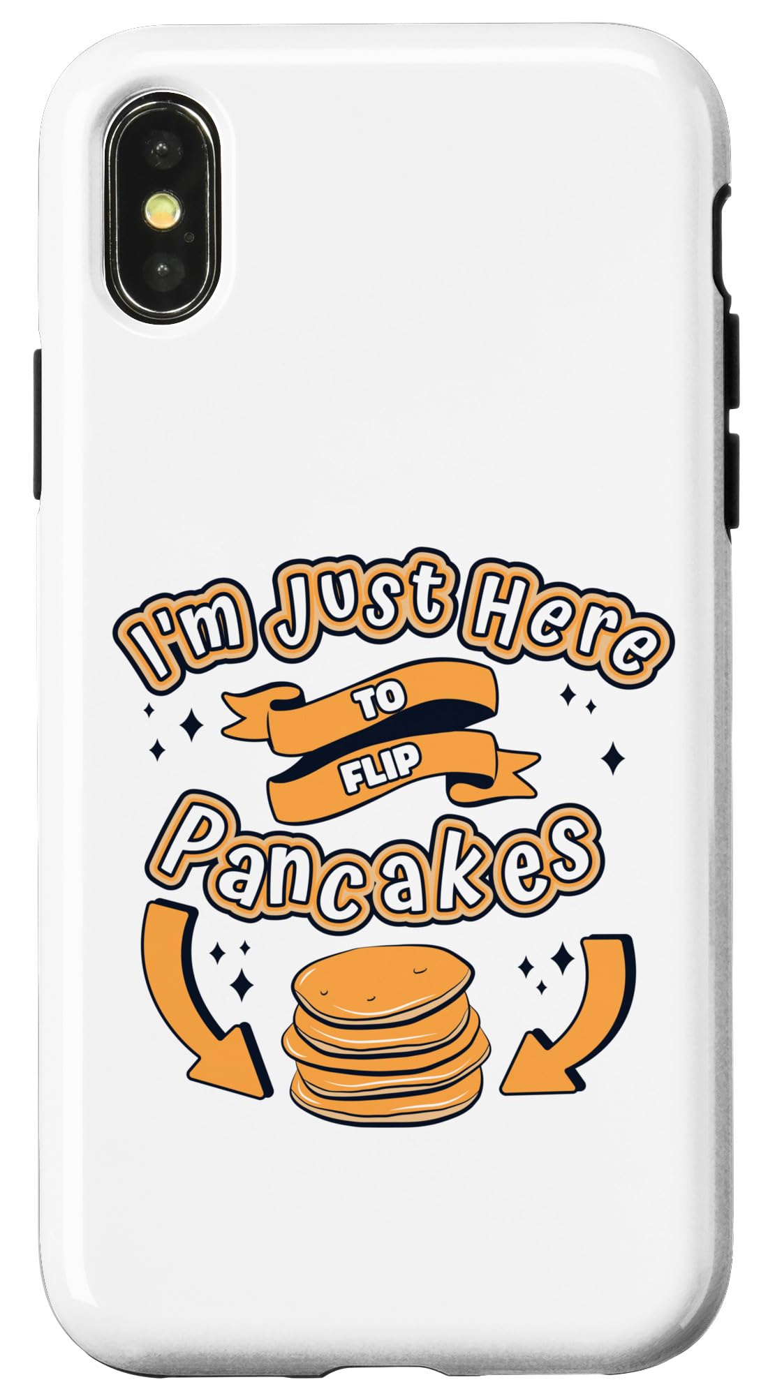 iPhone X/XS Just Here To Flip パンケーキレシピ グリドルケーキ パンケーキメーカー スマホケース