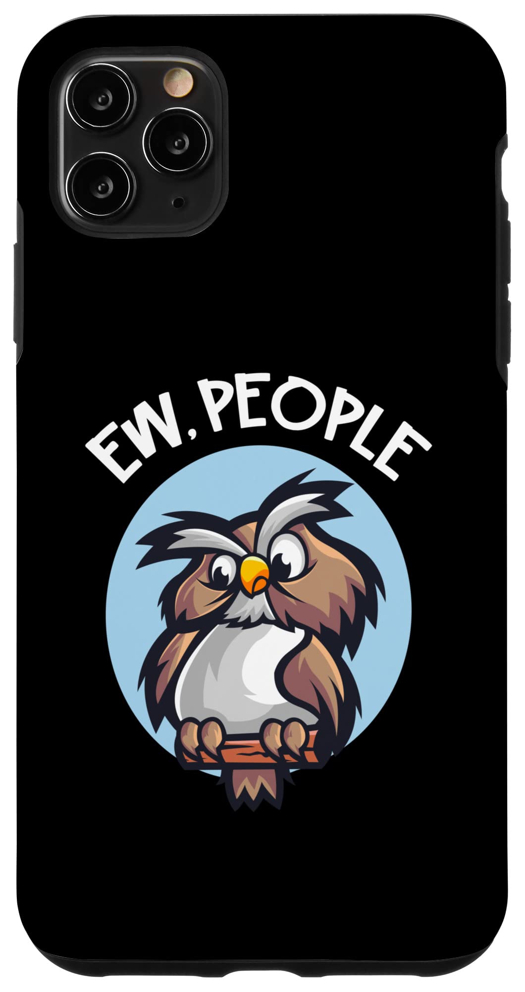 iPhone 11 Pro Max 面白いフクロウのコミカルなモチーフ Ew People スマホケース