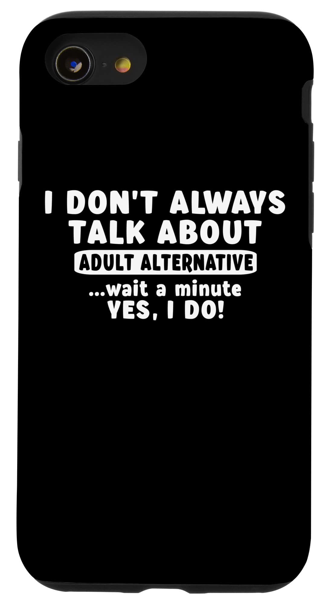 iPhone SE (2020) / 7 / 8 I Don't Always Talk About Adult Alternativeラジオ形式 スマホケース