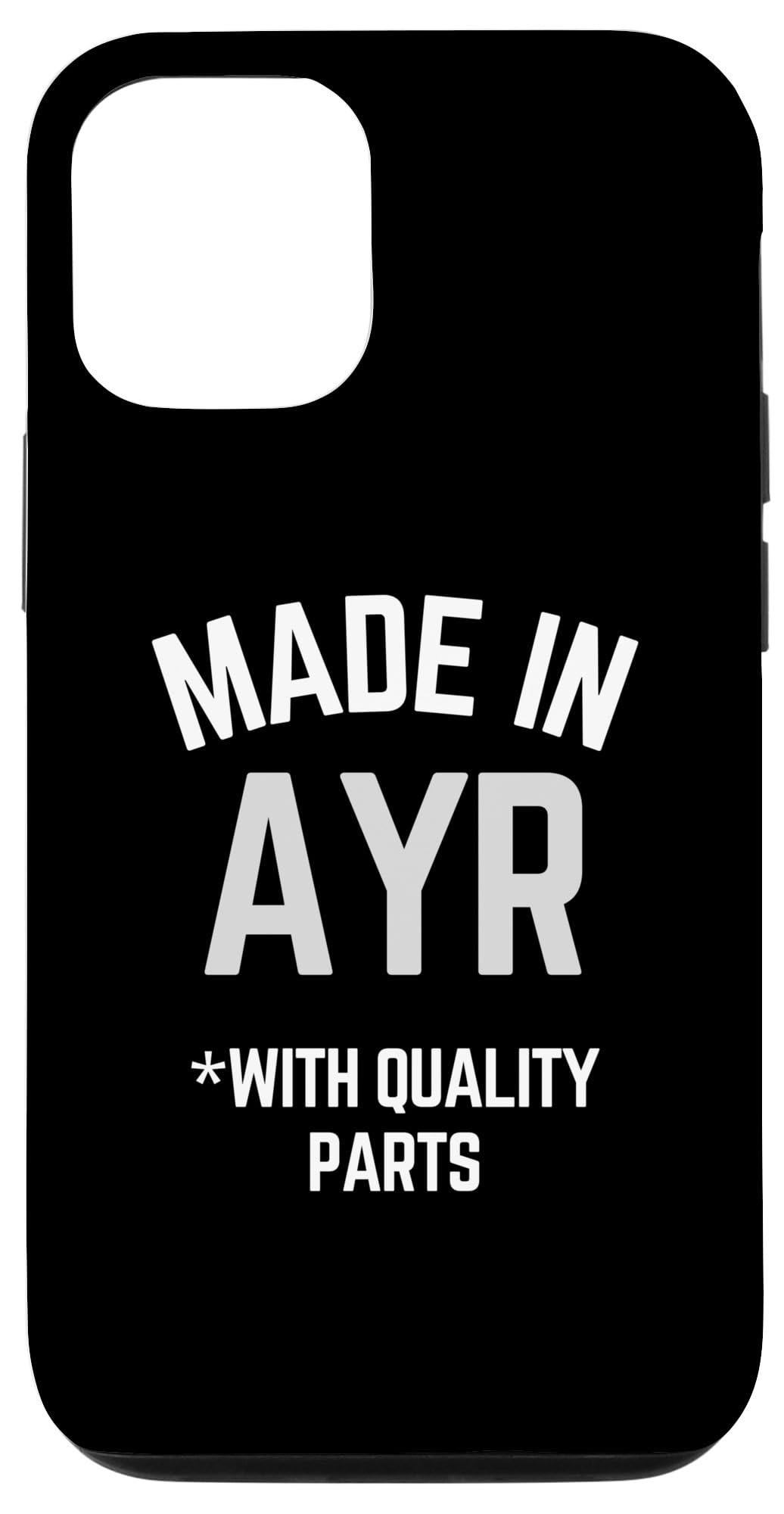 iPhone 12/12 Pro Made In Ayr 面白いスローガン Born In Ayr スマホケース