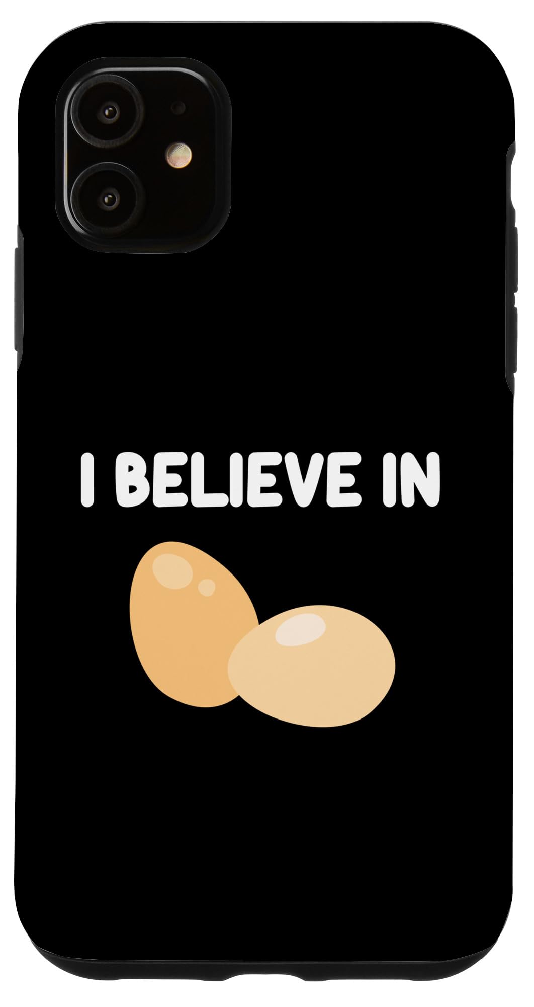 iPhone 11 I Believe In Eggs フライド サニーサイド オムレツ 黄身 ゆで煮 スマホケース