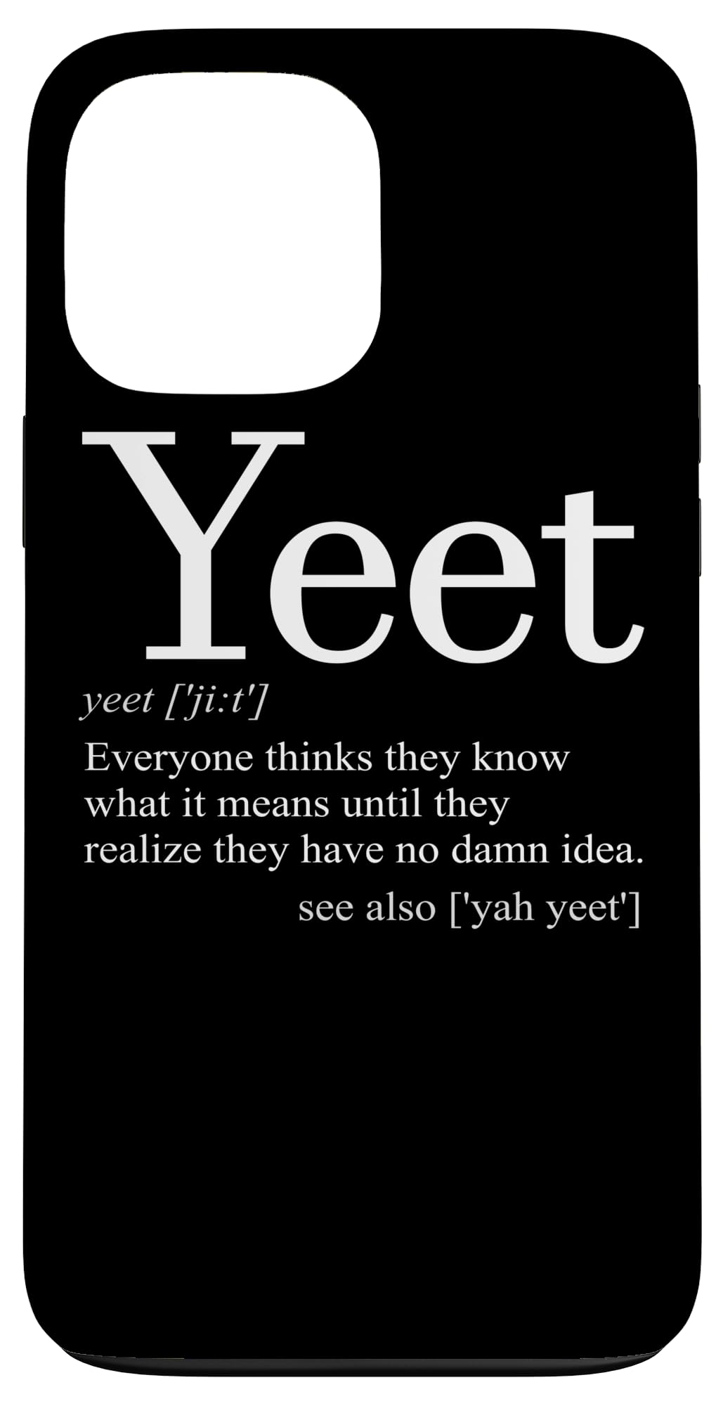 iPhone 13 Pro Max Yeet Definition Meme ? Funny Viral Quote スマホケース