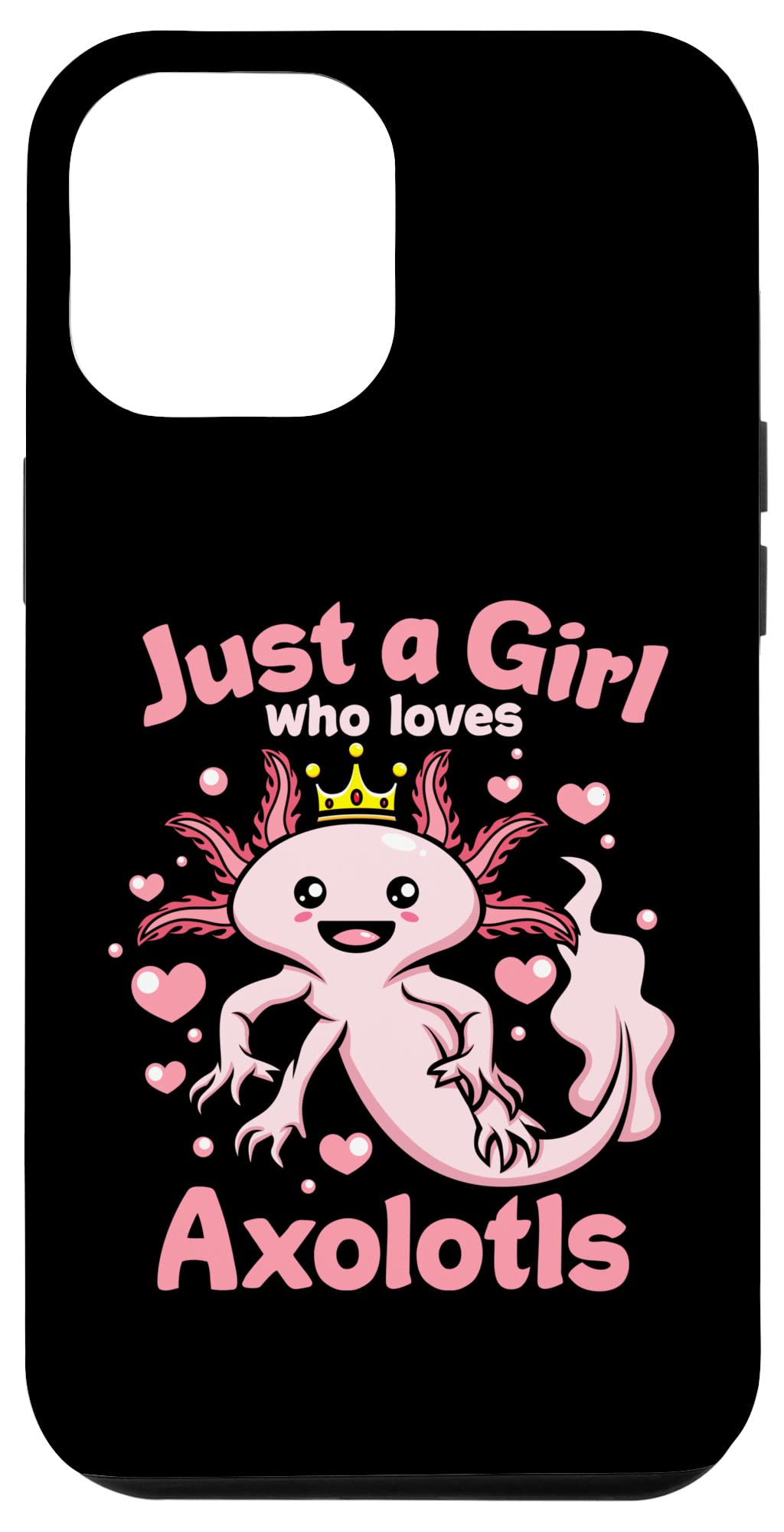 iPhone 14 Pro Max Just a Girl Who Loves Axolotls Tシャツ Axolots レディース スマホケース