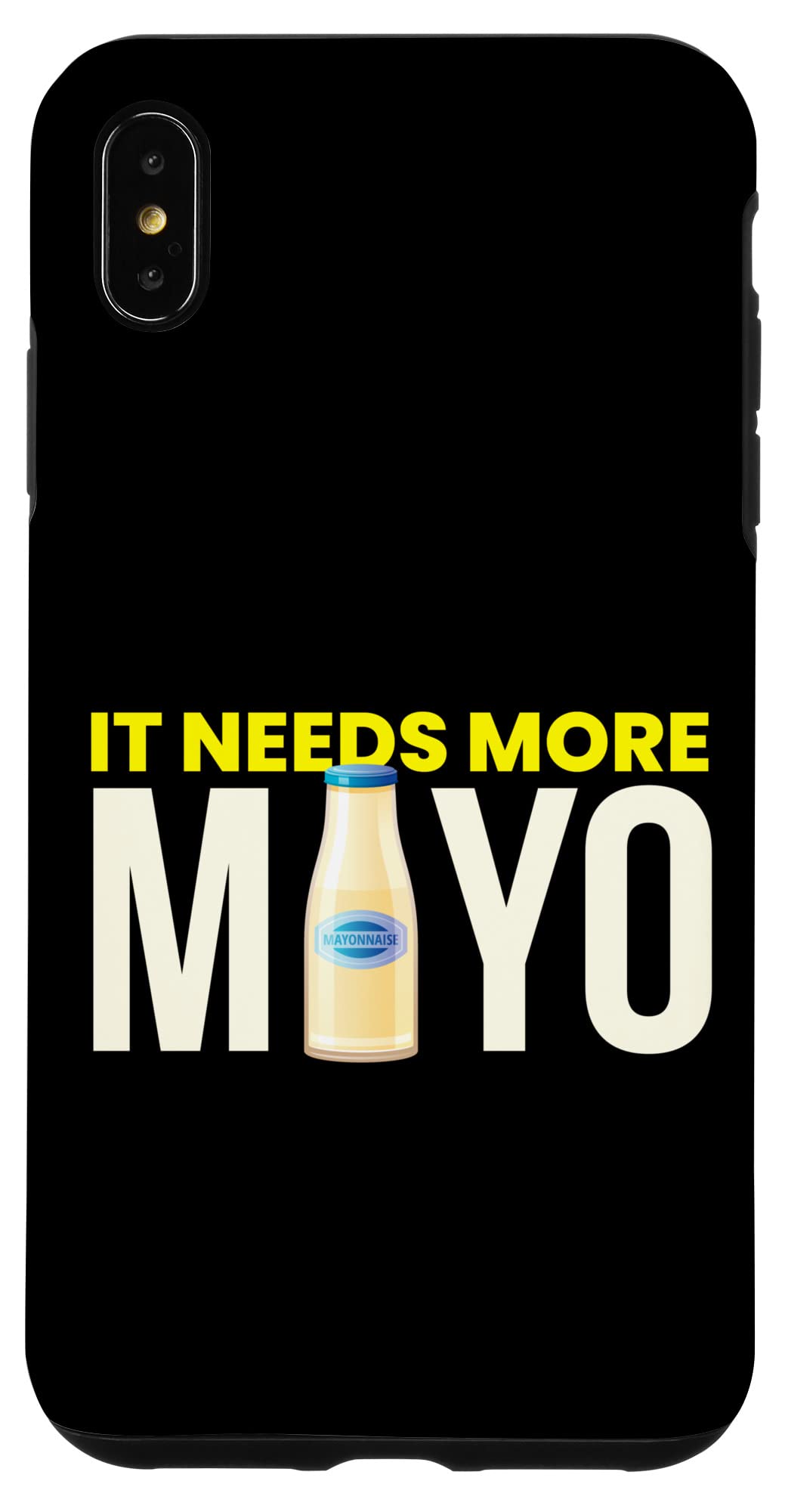 iPhone XS Max もっとマヨネーズが必要 sauce bbq マヨネーズ愛好家 スマホケース