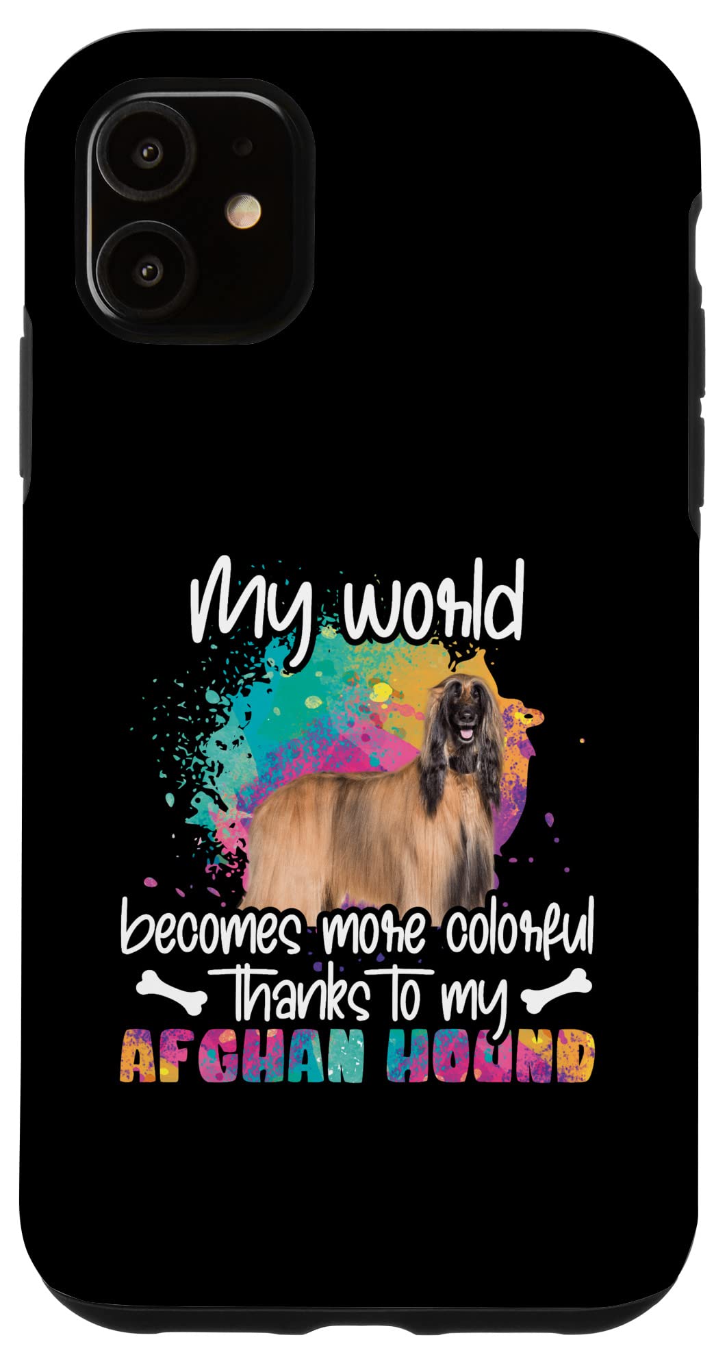 iPhone 11 カラフルワールド アフガンハウンド 犬 前足 犬のママ 服 ママ アフガンハウンドのアクセサリー 犬の学校 スマホケース