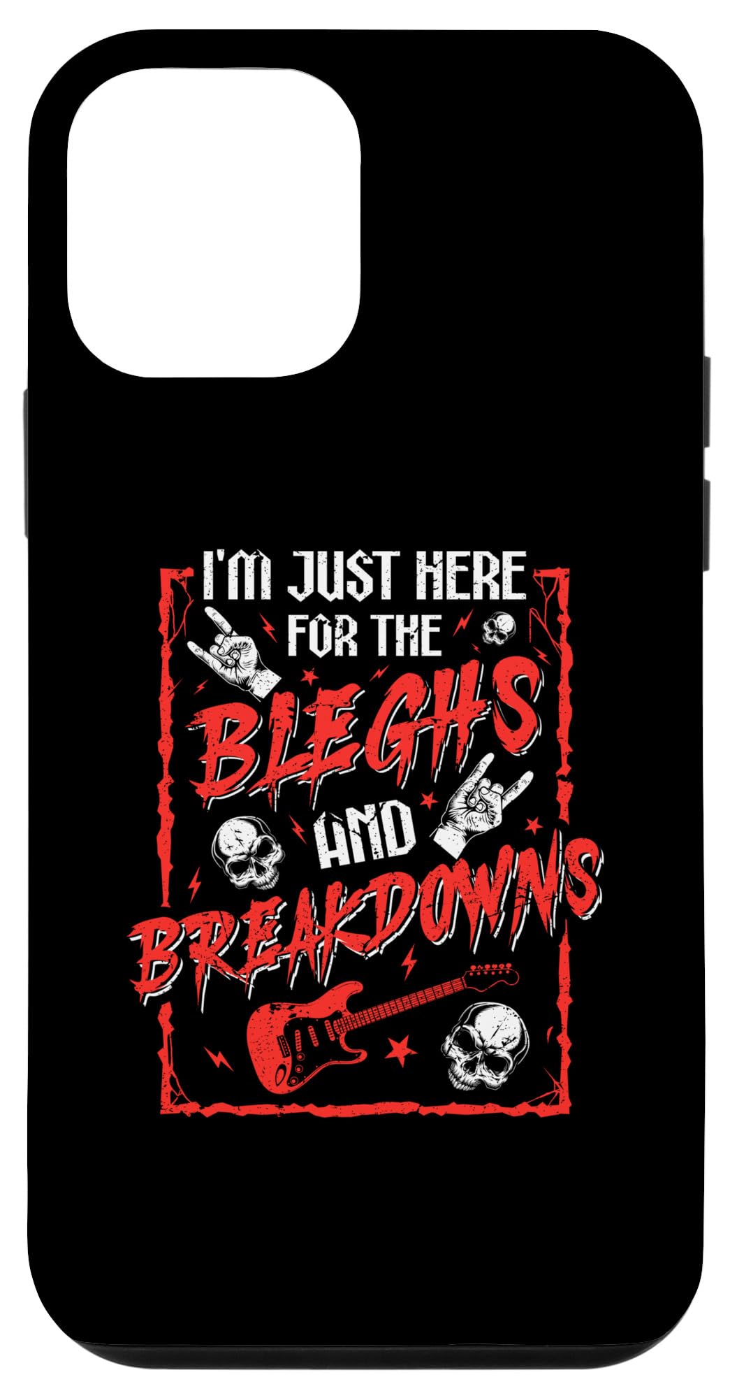 iPhone 12 mini I'm Just Here For Bleghs & Breakdowns デスコア メタルコア スマホケース 5,313円