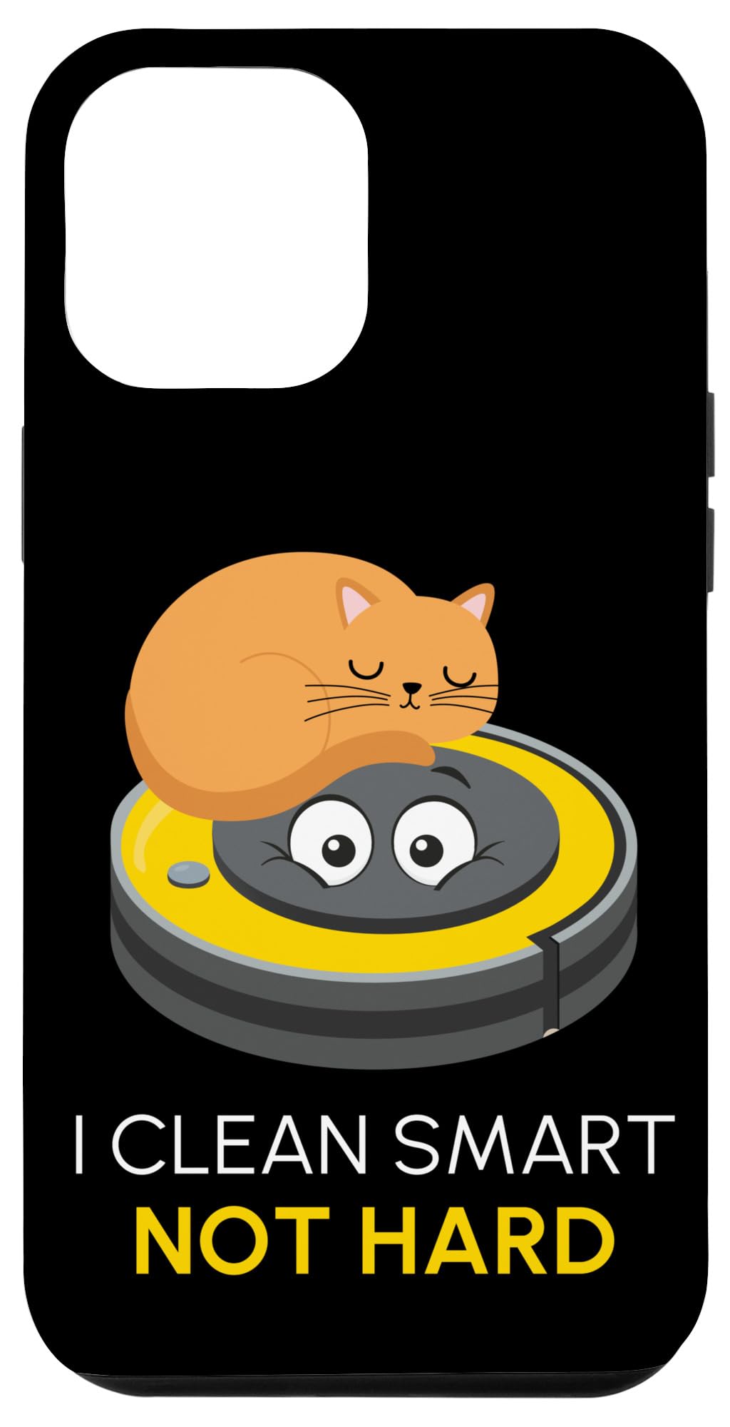 iPhone 15 Pro Max I Clean Smart Not Hard 猫にゃんこ掃除機 ロボット掃除機 スマホケース