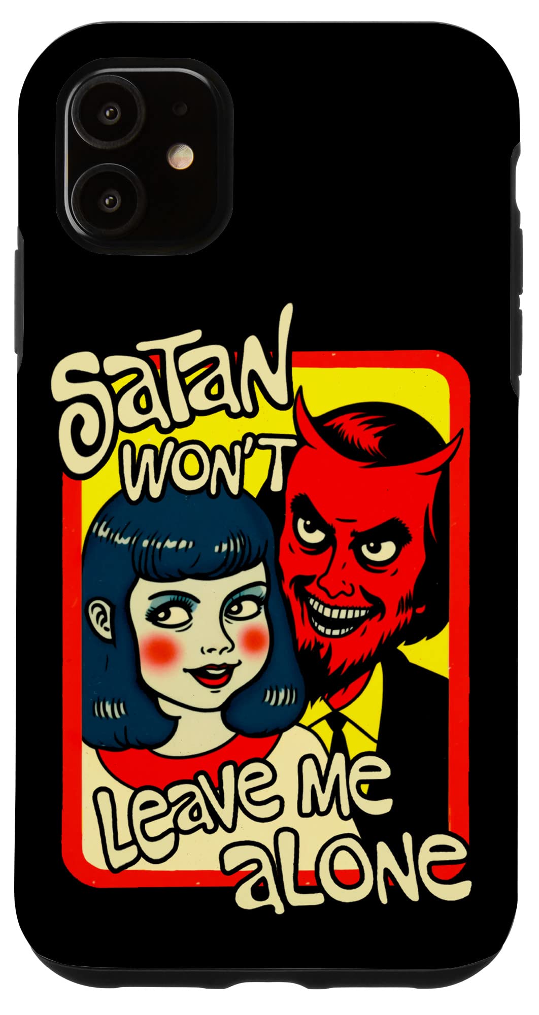 iPhone 11 Satan Won't Leave Me Alone Cool Retro 1960s Satanic Pop Art スマホケース