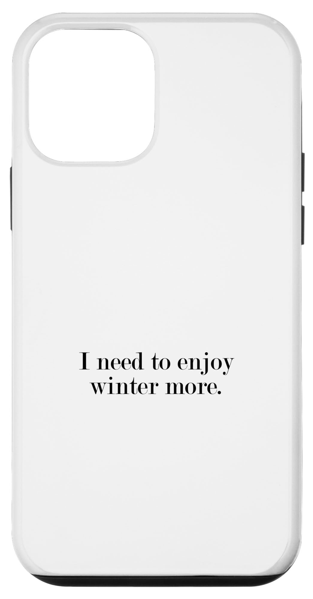 iPhone 12 mini I need to enjoy winter more スマホケース
