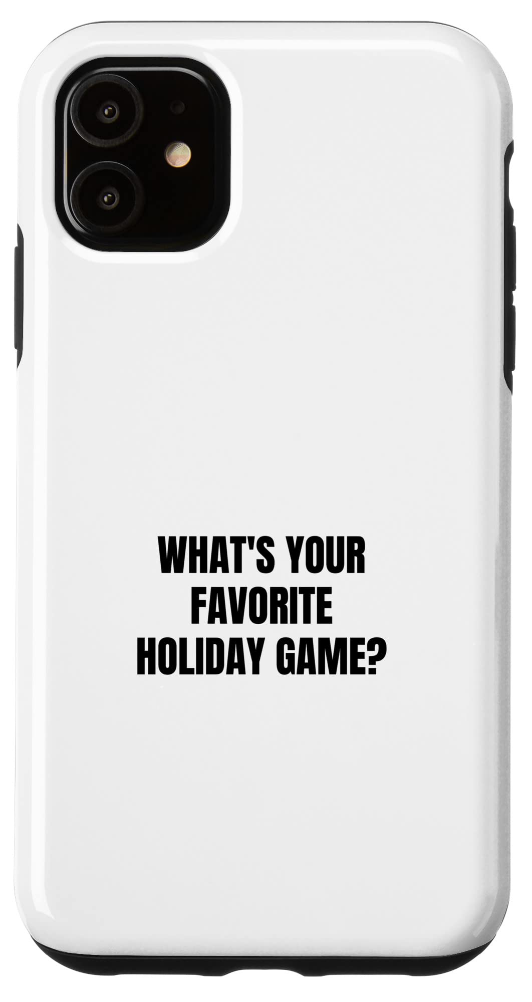 iPhone 11 あなたのお気に入りのホリデーゲームは何ですか? スマホケース