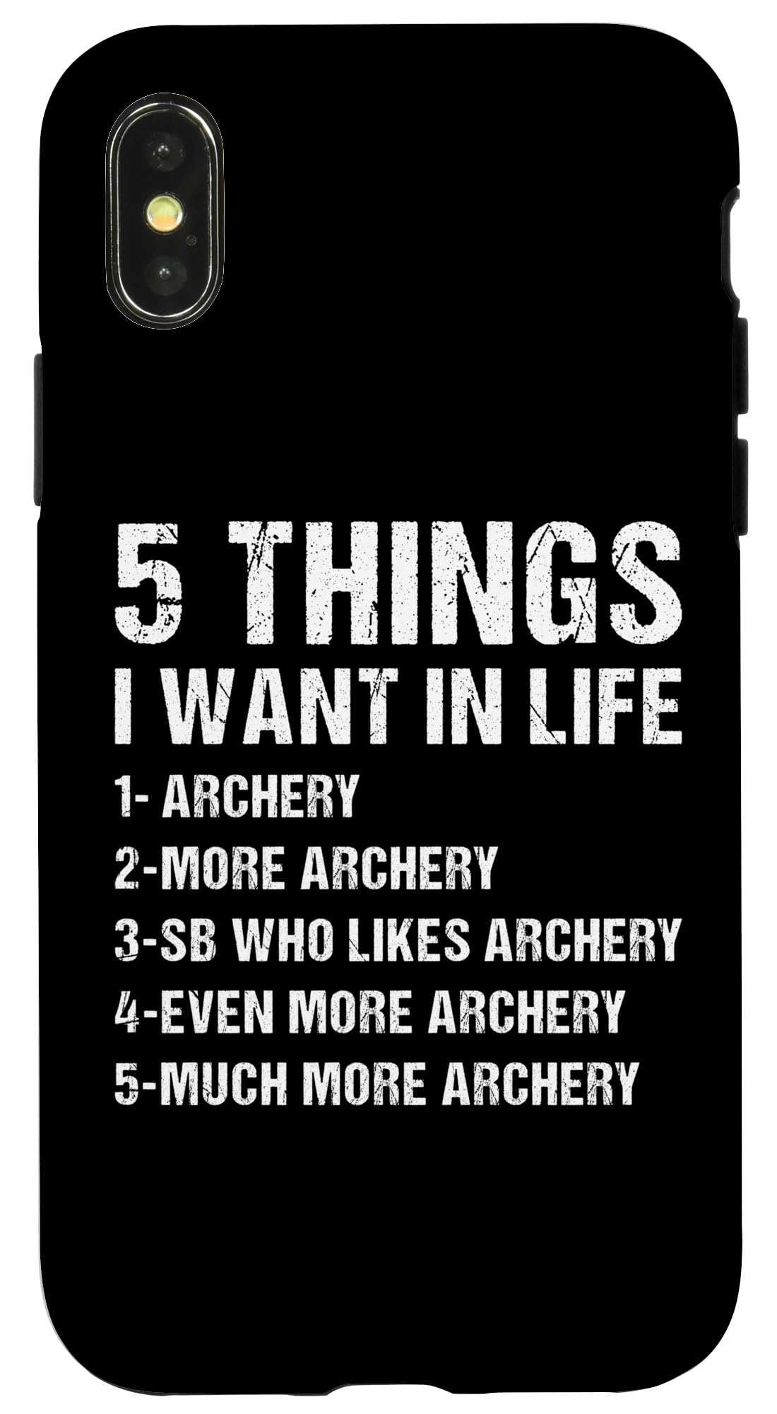 iPhone X/XS Sport 5 Things I Want In Life アーチェリー スマホケース
