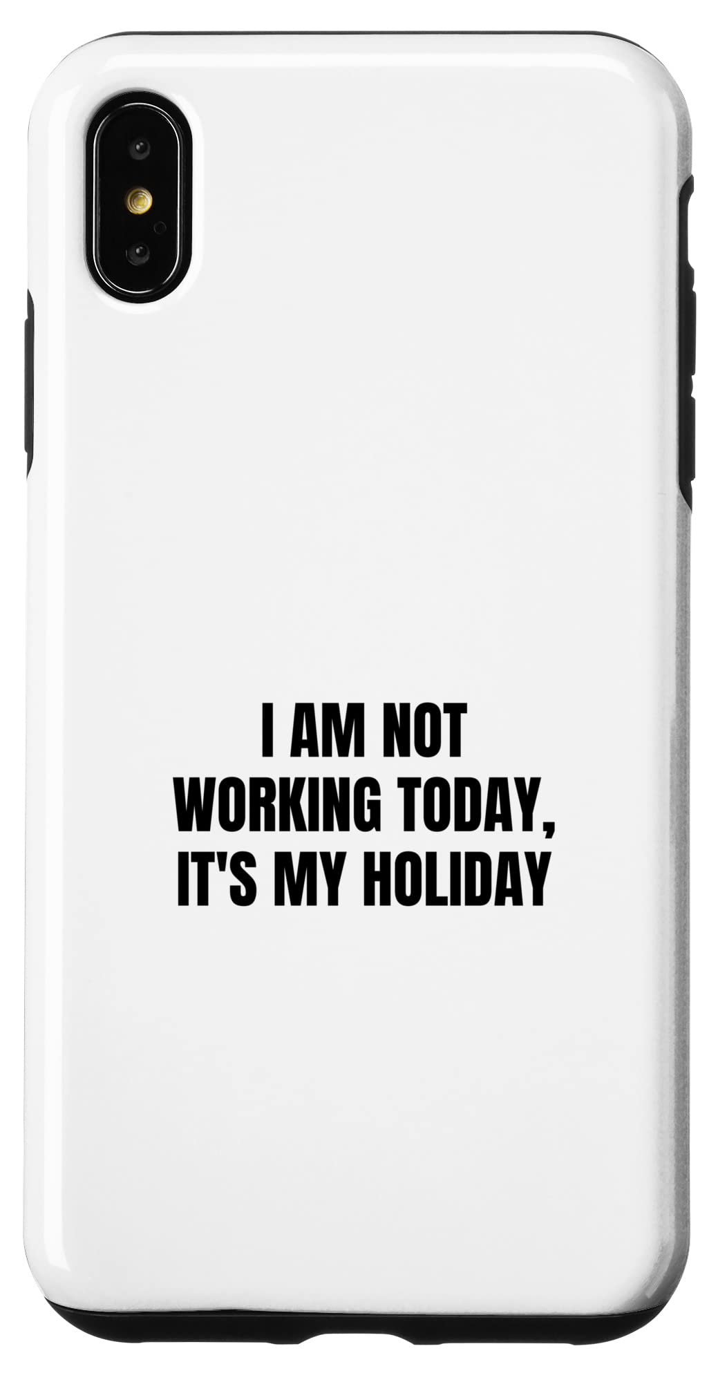 iPhone XS Max 今日は働いていない、休日だ スマホケース